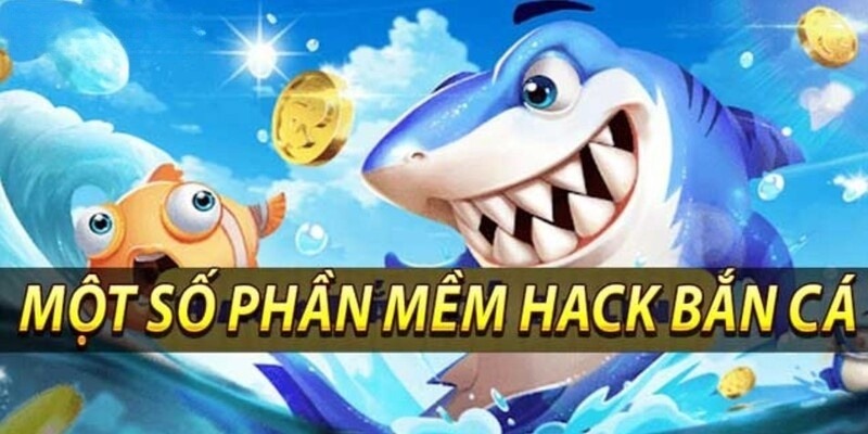 Danh sách các phần mềm hack game bắn cá hàng đầu năm 2024