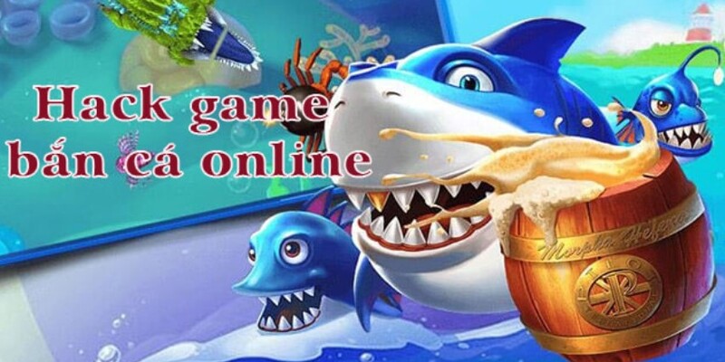 Cách tận dụng công cụ hack game bắn cá hiệu quả nhất