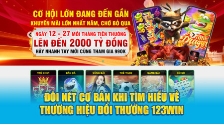 Nhà Cái 123Win – Sân Chơi Đổi Thưởng Không Nên Bỏ Lỡ